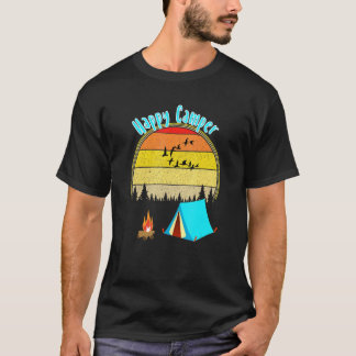 Happy Camper Camping In The Wild And Wilderness T-Shirt
