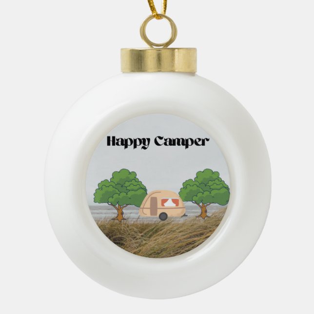 Happy Camper  Ceramic Ball Christmas Ornament (Front)