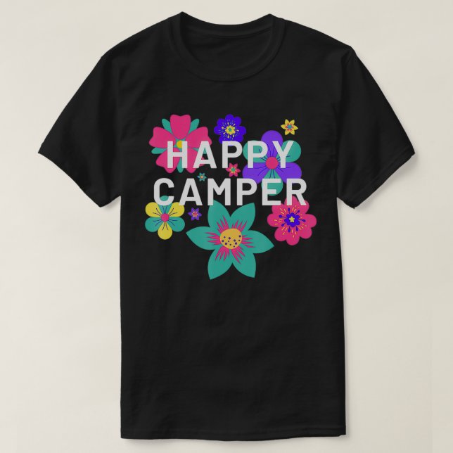 Happy Camper Floral Layering Flowers Camping Tee f (Design Front)