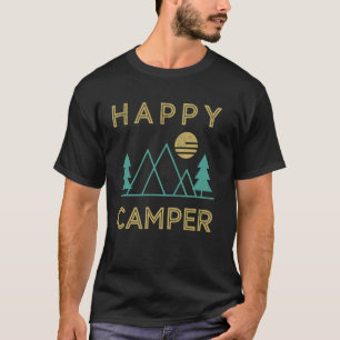 Happy Camper Hiking Camping Lover Van Driver Funny T-Shirt