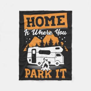 Happy Camper Home Is Where You Park It Fleece Blanket
