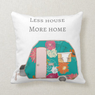 Happy Camper - Less House More Home Throw Pillow