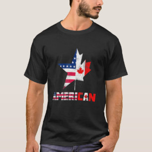 Happy Canada Day American Canadian Flag Ameri Can  T-Shirt
