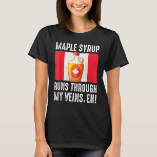 Happy Canada Day Maple Syrup Maple Tree Tapping Me T-Shirt