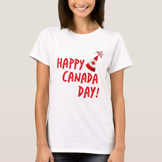 Happy Canada Day // Novelty Canada Day T-Shirt (Front)