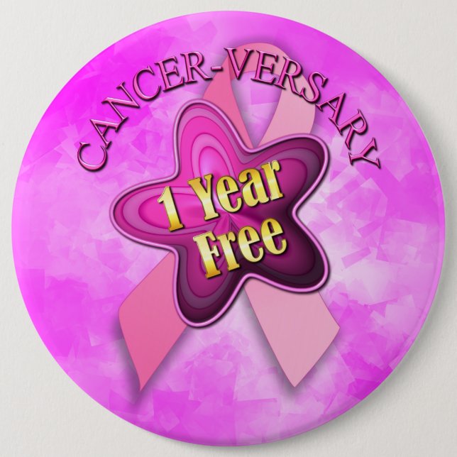Happy Cancer-versary 6 Inch Round Button (Front)