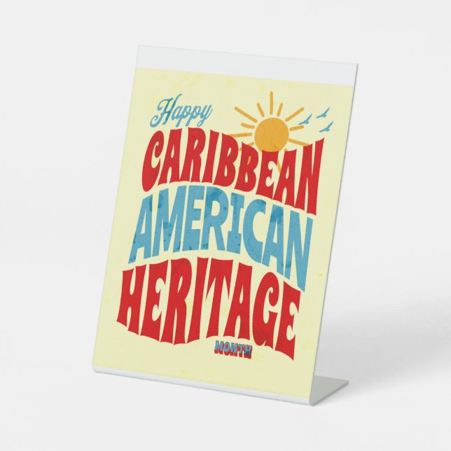 happy caribbean american heritage month  pedestal sign (Front)