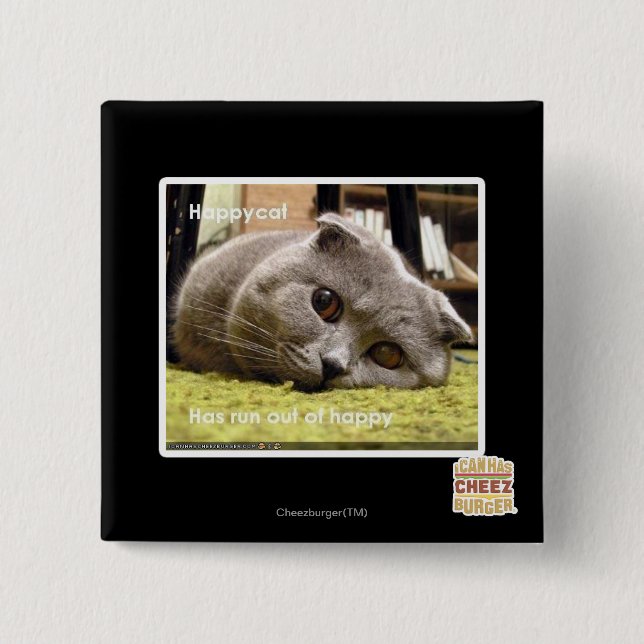 Happy cat, out of happy 2 inch square button (Front)