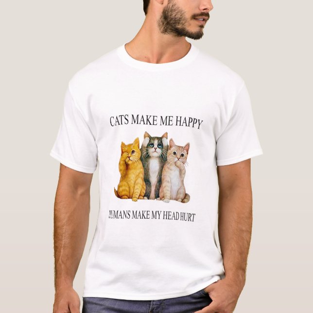 Happy Cats and Human Headaches T-Shirt Design (Front)