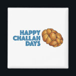 Happy Challah Days Chanukah Hanukkah Bread Loaf Magnet<br><div class="desc">Features an original marker illustration of a loaf of challah bread, with HAPPY CHALLAH DAYS in a blue font. Great for Hanukkah gift-giving! This holiday illustration is also available on other products. Don't see what you're looking for? Need help with customization? Contact Rebecca to have something designed just for you....</div>
