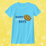 Happy Challah Days Hanukkah Chanukah Holiday Bread T-Shirt<br><div class="desc">Tee shirt features an original marker illustration of a loaf of challah bread,  with HAPPY CHALLAH DAYS in a fun font. Great for Hanukkah!

Don't see what you're looking for? Need help with customization? Contact Rebecca to have something designed just for you.</div>