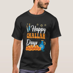 Happy Challah Days Hanukkah Jewish Festival Commem T-Shirt