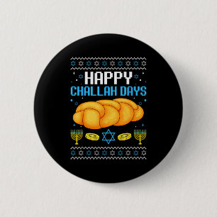 Happy Challah Days Ugly Christmas Hanukkah  2 Inch Round Button