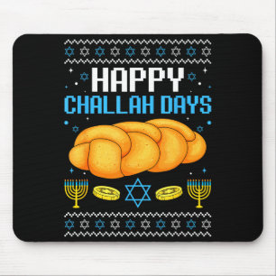 Happy Challah Days Ugly Christmas Hanukkah Mouse Pad