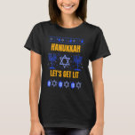 Happy Chanukah Menorah Hanukkah Let's Get Lit Ugly T-Shirt<br><div class="desc">Happy Chanukah Menorah Hanukkah Let's Get Lit Ugly Sweater.</div>