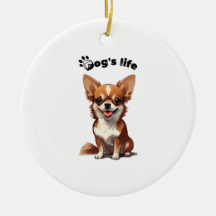 Happy Chihuahua � Cute Design for Dog Lovers Ceramic Ornament