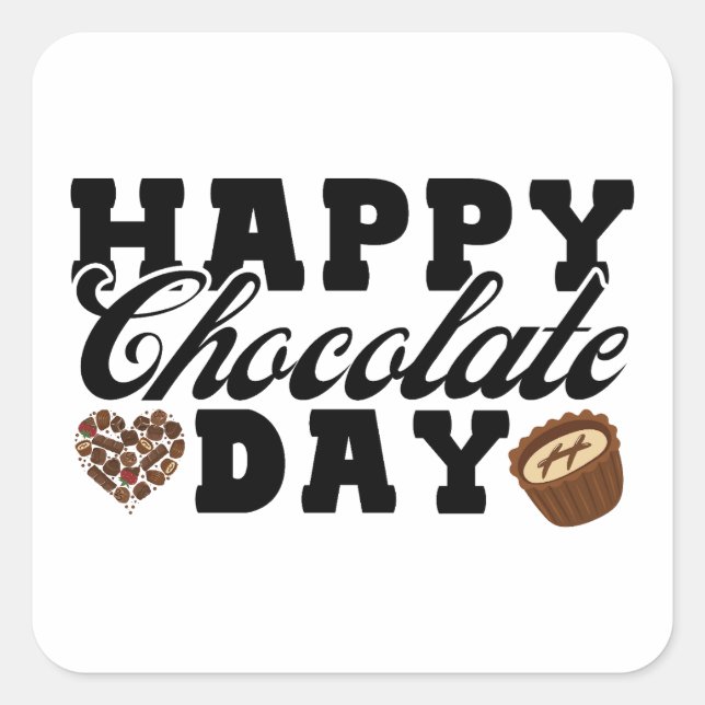 Happy Chocolate Day, Chocolate Lover's Joyful Square Sticker (Front)