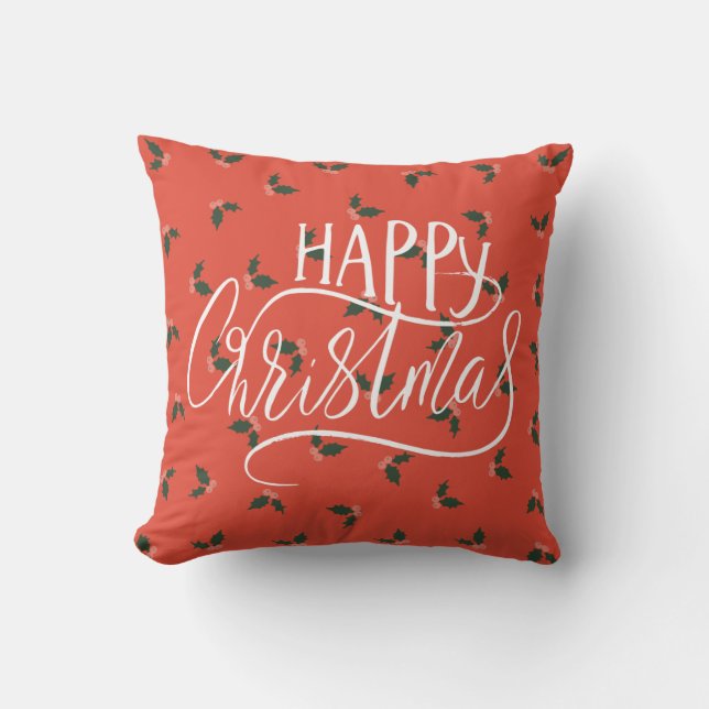 Happy Christmas Calligraphy Holly Berries Pattern Throw Pillow (Front)