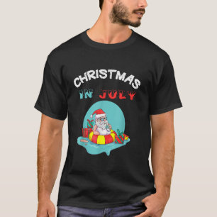 Happy Christmas In July Summer Santa Funny for men T-Shirt