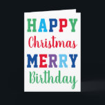Happy Christmas Merry Birthday Colorful Typography Card<br><div class="desc">Happy Christmas Birthday Card design with a modern typography design for the special person born on Christmas day.</div>