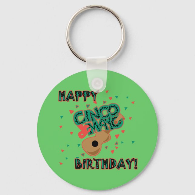 Happy Cinco de Mayo Birthday! Keychain (Front)