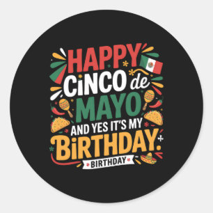Happy Cinco De Mayo Birthday Tacos Kids Men Women Classic Round Sticker