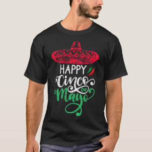 Happy Cinco De Mayo Birthday To Me 5 De Mayo Viva T-Shirt