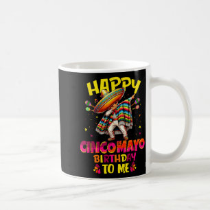 Happy cinco de mayo birthday to mexican sombrero coffee mug