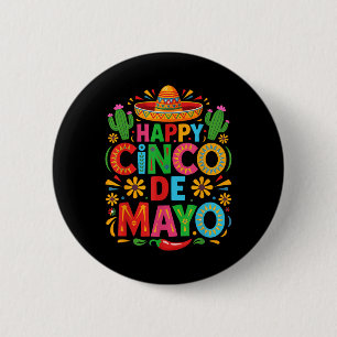 Happy Cinco De Mayo Fiesta Mexican Party Men Women 2 Inch Round Button