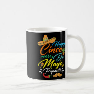 Happy Cinco De Mayo Papacito Lets Fiesta Party 5 D Coffee Mug