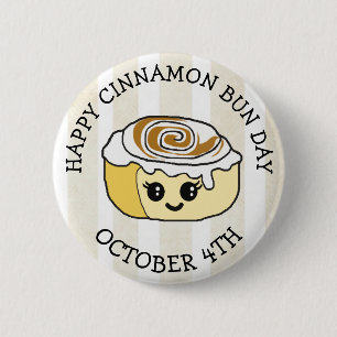Happy Cinnamon Roll Day October 4th 2 Inch Round Button