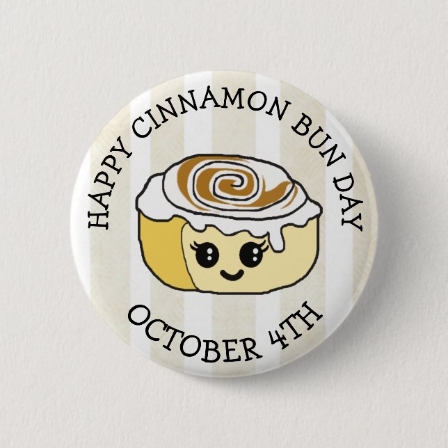 Happy Cinnamon Roll Day October 4th 2 Inch Round Button (Front)