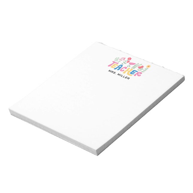 Happy Colourful Flowers Teacher Appreciation Notepad (Rotated)