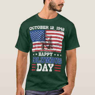 Happy Columbus Day 1492 American Flag T-Shirt