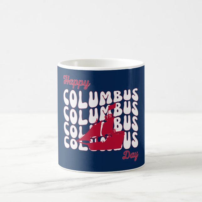 Happy Columbus Day  Coffee Mug (Center)