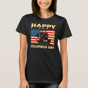 Happy Columbus Day Discovery Italian Explorer T-Shirt
