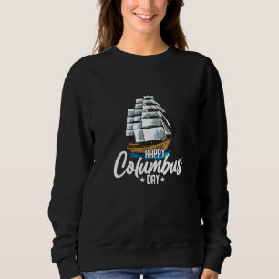 Happy Columbus Day Native American US Flag Sweatshirt