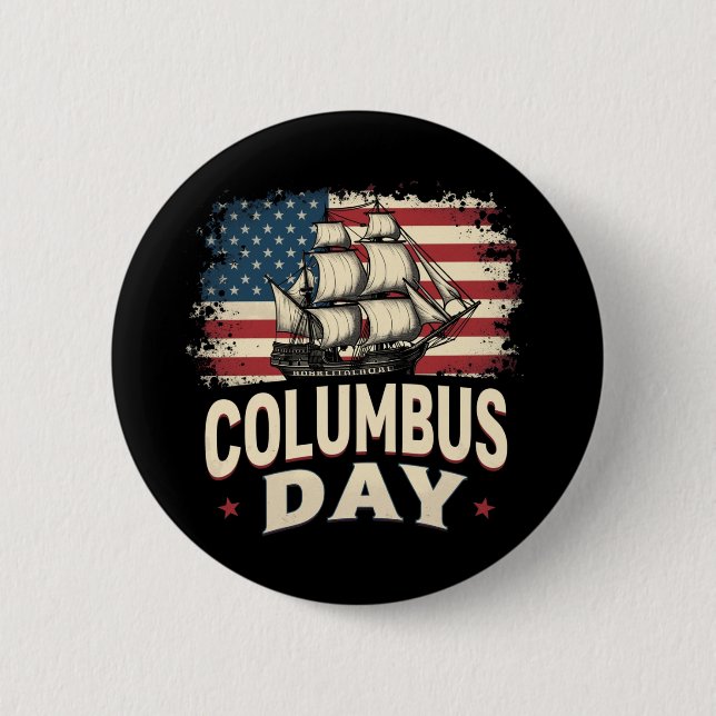 Happy Columbus Day of Exploration and Reflection 2 Inch Round Button (Front)