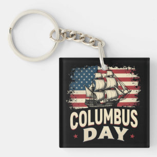 Happy Columbus Day of Exploration and Reflection Keychain