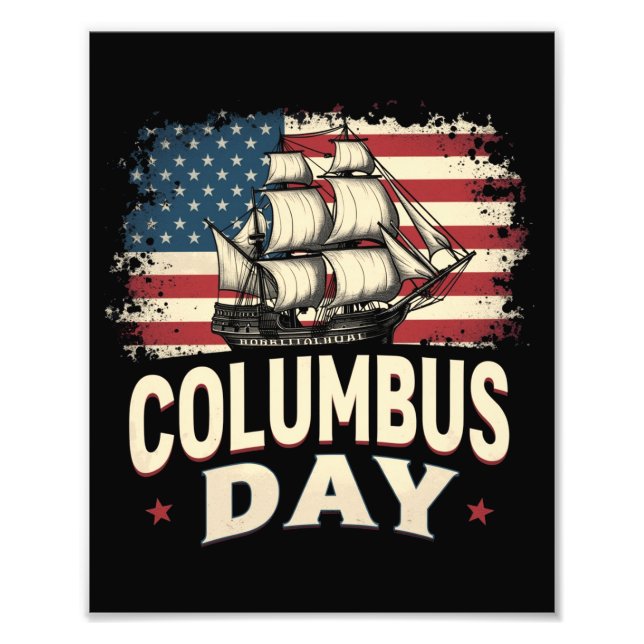 Happy Columbus Day of Exploration and Reflection Photo Print (Front)