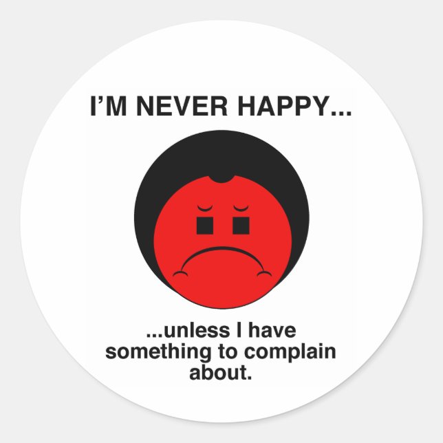 Happy Complainer Classic Round Sticker (Front)