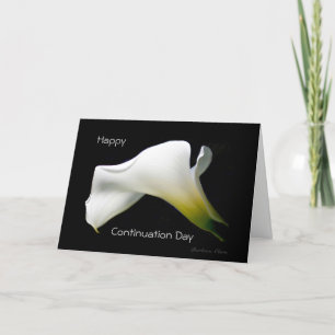 Happy Continuation Day:Enjoy the presents of Life. Card