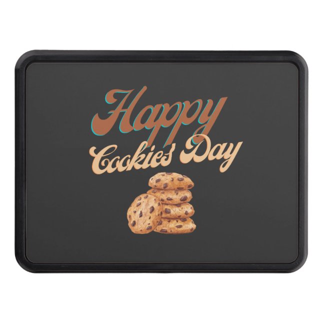 Happy Cookies Day, National Cookie Day Trailer Hitch Cover (Front)