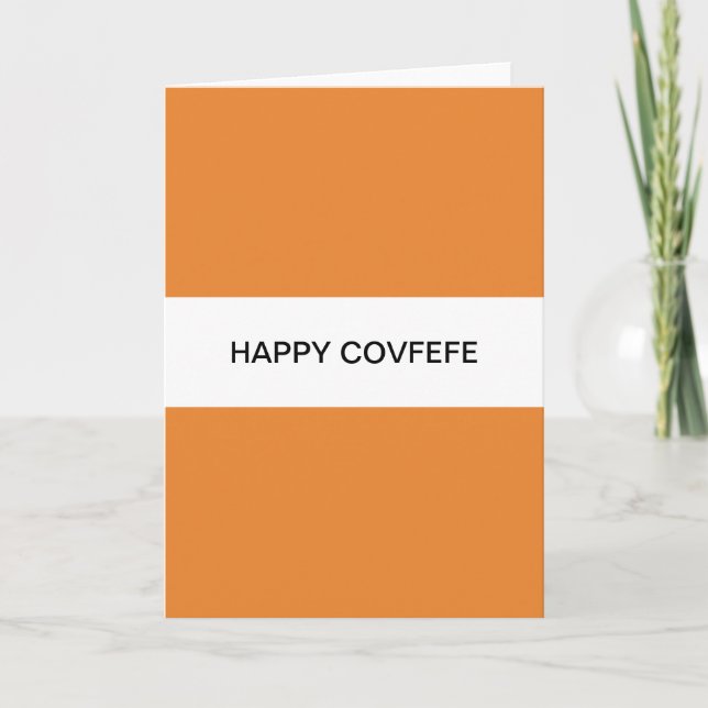 happy covfefe holiday card (Front)