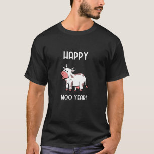 Happy Cow Moo Year Farmkeeper and Animal Lovers T-Shirt