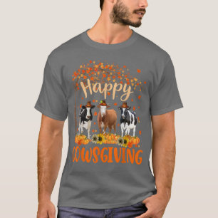 Happy Cowsgiving Cute Thanksgiving Cow Owner Farme T-Shirt