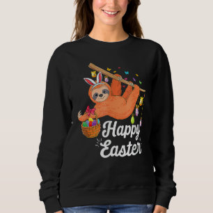 Happy Cute Sloth With Bunny Ears & Egg Hunting Eas Sweatshirt