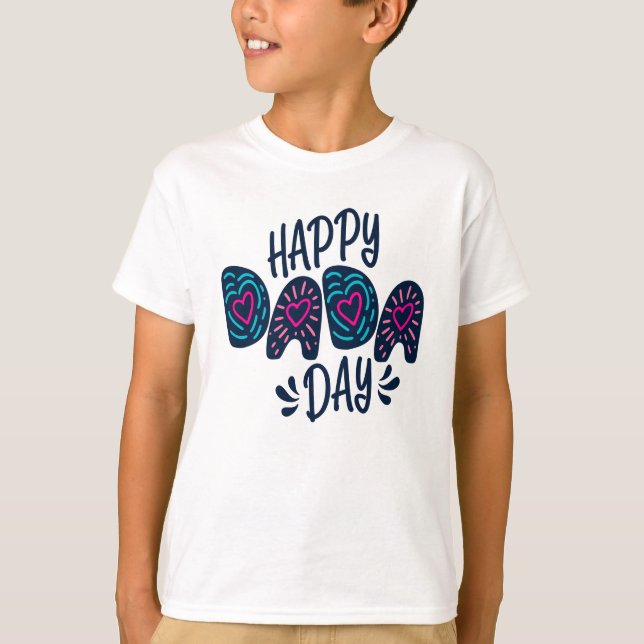 Happy Dada Day Happy Father's Day | Shirt (Front)