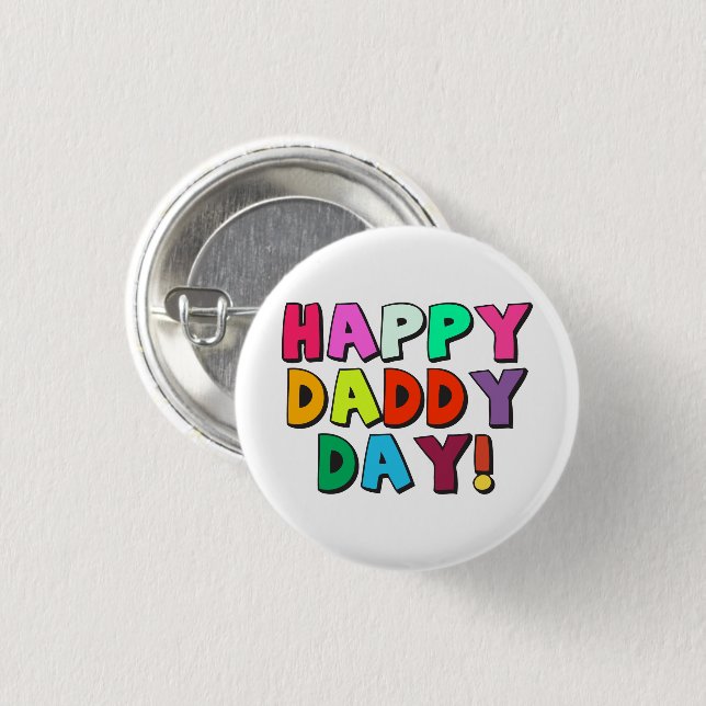 Happy Daddy Day Cute Funny Quote with Typography 1 Inch Round Button (Front & Back)