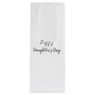 Happy daughters day si.ple minimal add name text t wine gift bag